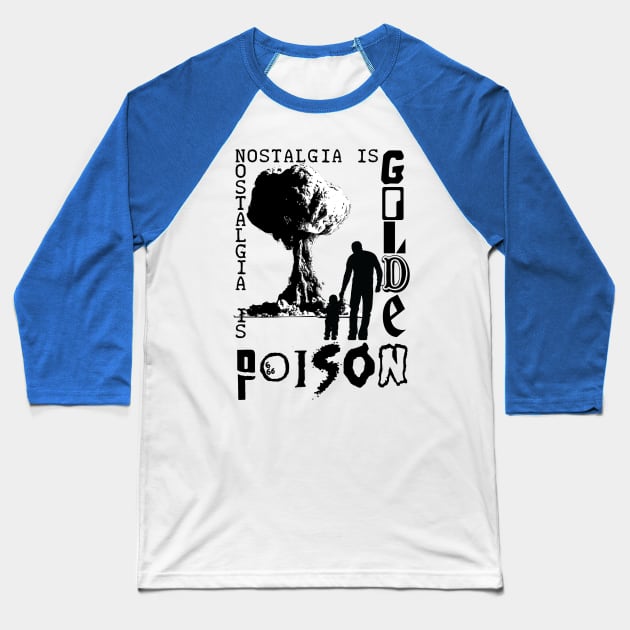 Nostalgia is Golden/Poison T-Shirt (4.0) Baseball T-Shirt by WeAreTheMutants